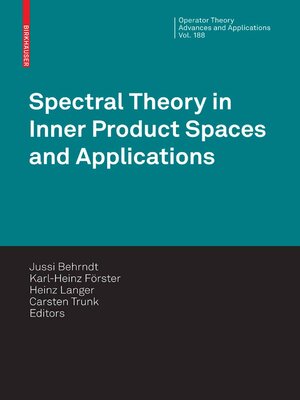 cover image of Spectral Theory in Inner Product Spaces and Applications